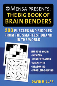 Mensa® Presents: The Big Book of Brain Benders by David Millar, American Mensa, 9781510778597