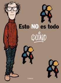 Esto no es todo / This is Not All (Spanish Edition) by Quino, 9788426445575