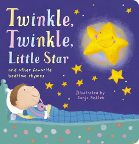 Twinkle, Twinkle Little Star (and other favorite bedtime rhymes) by Tiger Tales, Sanja Rescek, 9781664351103