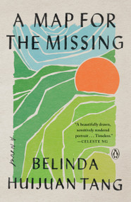 A Map for the Missing (A Novel) - 9780593300688 by Belinda Huijuan Tang