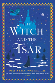 The Witch and the Tsar - 9780593546987 by Olesya Salnikova Gilmore, 9780593546987