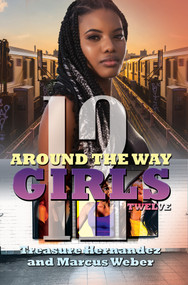 Around the Way Girls 12 - 9781645565604 by Treasure Hernandez, Marcus Weber, 9781645565604
