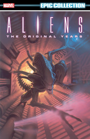 Aliens Epic Collection: The Original Years Vol. 1 by Mark Verheiden, Marvel Various, Mark A. Nelson, Marvel Various, Den Beauvais, 9781302950682