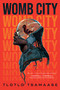 Womb City by Tlotlo Tsamaase, 9781645660569