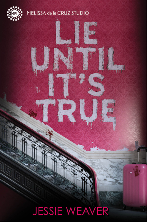 Lie Until It's True by Jessie Weaver, 9781368078412