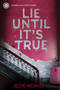 Lie Until It's True by Jessie Weaver, 9781368078412