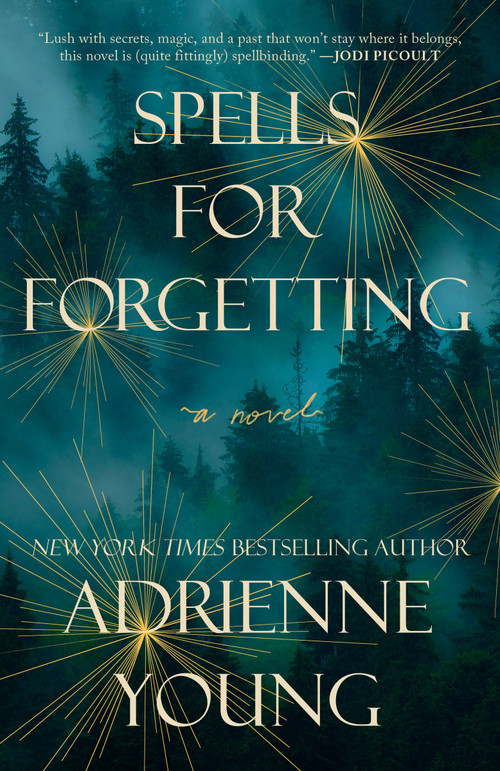 Spells for Forgetting (A Novel) - 9780593358535 by Adrienne Young, 9780593358535