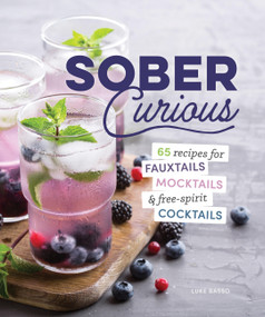 The Herbalist's Guide for the Sober Curious (65 Garden-to-Glass Recipes) by Leah Jorgensen Jean, 9780785843238