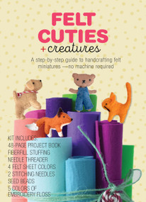 Felt Cuties & Creatures by Delilah Iris, 9780785843498