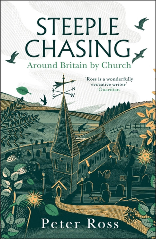 Steeple Chasing (Around Britain by Church) by Peter Ross, 9781472281920