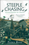Steeple Chasing (Around Britain by Church) by Peter Ross, 9781472281920