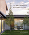 The Meaningful Modern Home (Soulful Architecture and Interiors) by Celeste Robbins, Jacqueline Terrebonne, 9781580936231