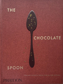 The Chocolate Spoon (Italian Sweets from the Silver Spoon) by The Silver Spoon Kitchen, 9781838667092