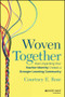 Woven Together (How Unpacking Your Teacher Identity Creates a Stronger Learning Community) by Courtney E. Rose, 9781394152131