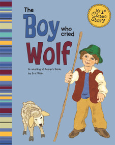 The Boy Who Cried Wolf - 9781404873643 by Eric Blair, Dianne Silverman, 9781404873643