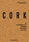 Cork (in Architecture, Design, Fashion, Art) by Guillaume Bounoure, Chloe Genevaux, 9783943330328