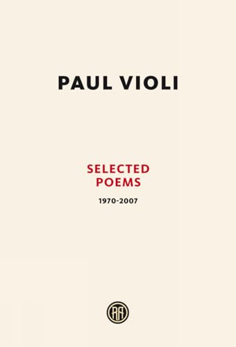 Paul Violi (Selected Poems 1970-2007) by Paul Violi, 9781934471029