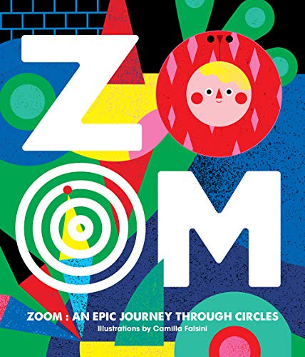 Zoom: An Epic Journey Through Circles by Camilla Falsini, Viction-Viction, 9789887774778