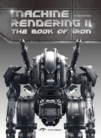 The Book of Iron (Machine Rendering II) by Yongquan Zhao, 9781908175809