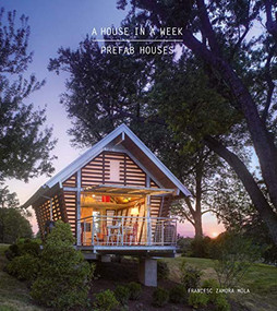 A House in a Week (Prefab Houses) by Francesc Zamora, 9781584237518
