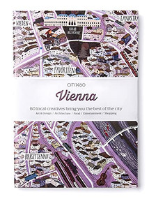 CITIx60: Vienna (60 Creatives Show You the Best of the City) by Viction Ary, Viction Workshop, 9789881320353
