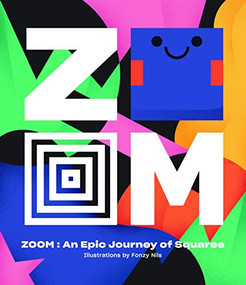 Zoom: An Epic Journey Through Squares by Viction-Viction, Fonzy Nils, 9789887850045