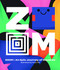 Zoom: An Epic Journey Through Squares by Viction-Viction, Fonzy Nils, 9789887850045