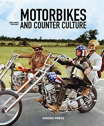 Motorbikes and Counter Culture by Jean-Marc Thevenet, 9783943330274