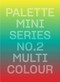 Palette Mini 02: Multicolour by Victionary, 9789887903482