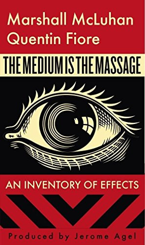 The Medium Is the Massage by Marshall McLuhan, Quentin Fiore, 9781584230700