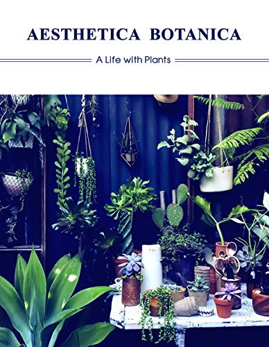 Aesthetica Botanica (A Life with Plants) by Sandu Publications, 9781584236863