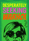 Desperately Seeking Warhol by Ian Castello-Cortes, 9781584237242