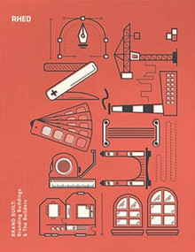 Brand Built (Branding Buildings and the Builders) by Publishers Rhed, 9789810990305