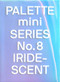 Palette Mini 08: Iridescent (Holographics in Design) by Victionary, 9789887462835