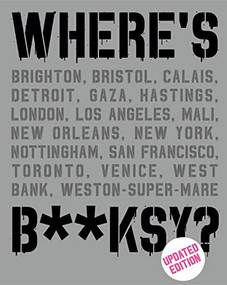 Where's Banksy? (New 2022 Edition) by Xavier Tapies, 9781584237730
