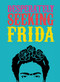 Desperately Seeking Frida by Ian Castello-Cortes, 9781584236986