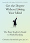 Get the Degree Without Losing Your Mind (The Busy Student's Guide to Study Hacking) by Christina Carmelle Lopez, MBA, MIA, 9781636981963
