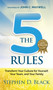 The Five Rules (Transform Your Culture for Yourself, Your Team and Your Family) by Stephen D. Black, 9781636982014