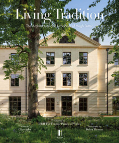 Living Tradition (The Architecture and Urbanism of Hugh Petter) by Clive Aslet, 9781916355453