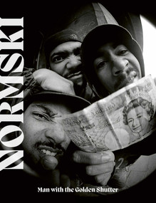 Normski (Man with the Golden Shutter) by Norman Anderson, 9781788842341