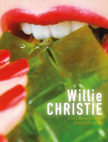 Willie Christie (a very distinctive style: Then & Now) by Willie Christie, 9781788842358