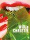 Willie Christie (a very distinctive style: Then & Now) by Willie Christie, 9781788842358