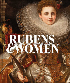 Rubens & Women by Ben Beneden, Amy Orrock, 9781898519492