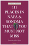 111 Places in Napa and Sonoma That You Must Not Miss by Floriana Petersen, Steve Werney, 9783740815530