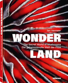 Wonderland (The Secret World of Mushrooms) by Jan Vermeer, 9783961715107