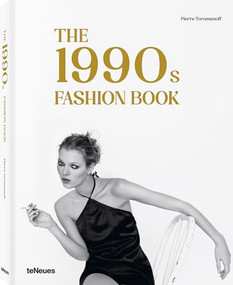 The 1990s Fashion Book by Agata Toromanoff, Pierre Toromanoff, 9783961715206