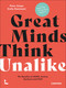 Great Minds Think Unalike (The Benefits of ADHD, Autism, Dyslexia and OCD) by Peter Ampe, Emily Rammant, 9789401495073
