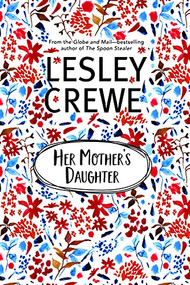 Her Mother's Daughter - 9781774710326 by Lesley Crewe, 9781774710326