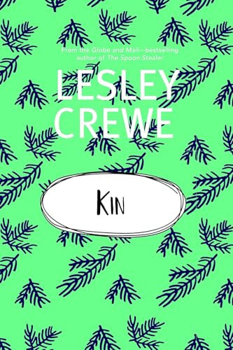 Kin - 9781774710302 by Lesley Crewe, 9781774710302