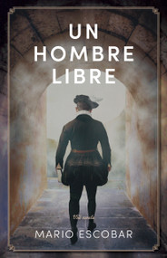 Un hombre libre (El buscador de la verdad) (Spanish Edition) by Mario Escobar, 9781087775883